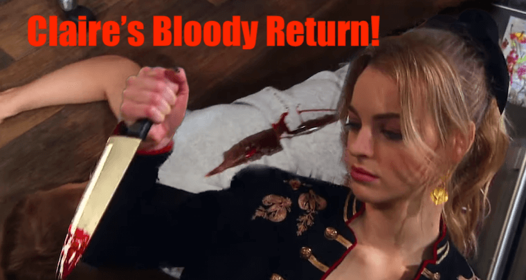 'Days Of Our Lives' Weekly Spoilers Monday, July 22-Friday, July 26: Claire Makes Bloody Salem Return!