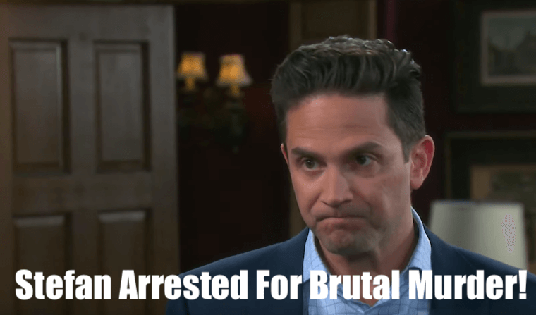 'Days of Our Lives' Weekly Spoilers Monday, July 29-Friday, August 2: Horrible Murder Rocks Salem, Stefan Gets Arrested For the Terrifying Deed!