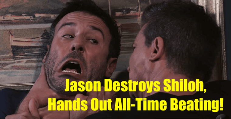 'General Hospital' Spoilers Tuesday, August 6: Jason Makes Shiloh Suffer, Hands Out Beating For the Ages To the Shyster!