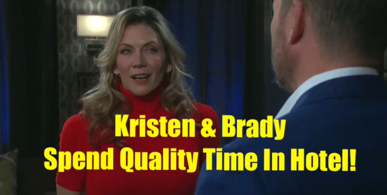 'Days of Our Lives' Spoilers: Brady Can't Resist Temptation, Spends "Quality" Hotel Room Time With Kristen!