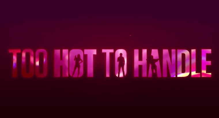 Netflix 'Too Hot To Handle' Spoilers: Will There Be a Season Two?