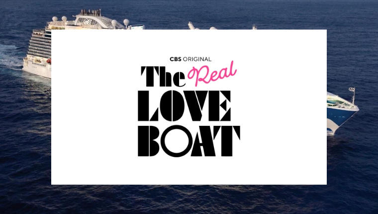 Ahoy Singles! Casting Underway For CBS’s New Dating Show ‘The Real Love Boat’