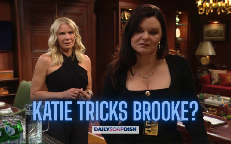 Did B&B’s Katie Trick Brooke Into Approving Hope’s Secret Logan Designs Alliance?
